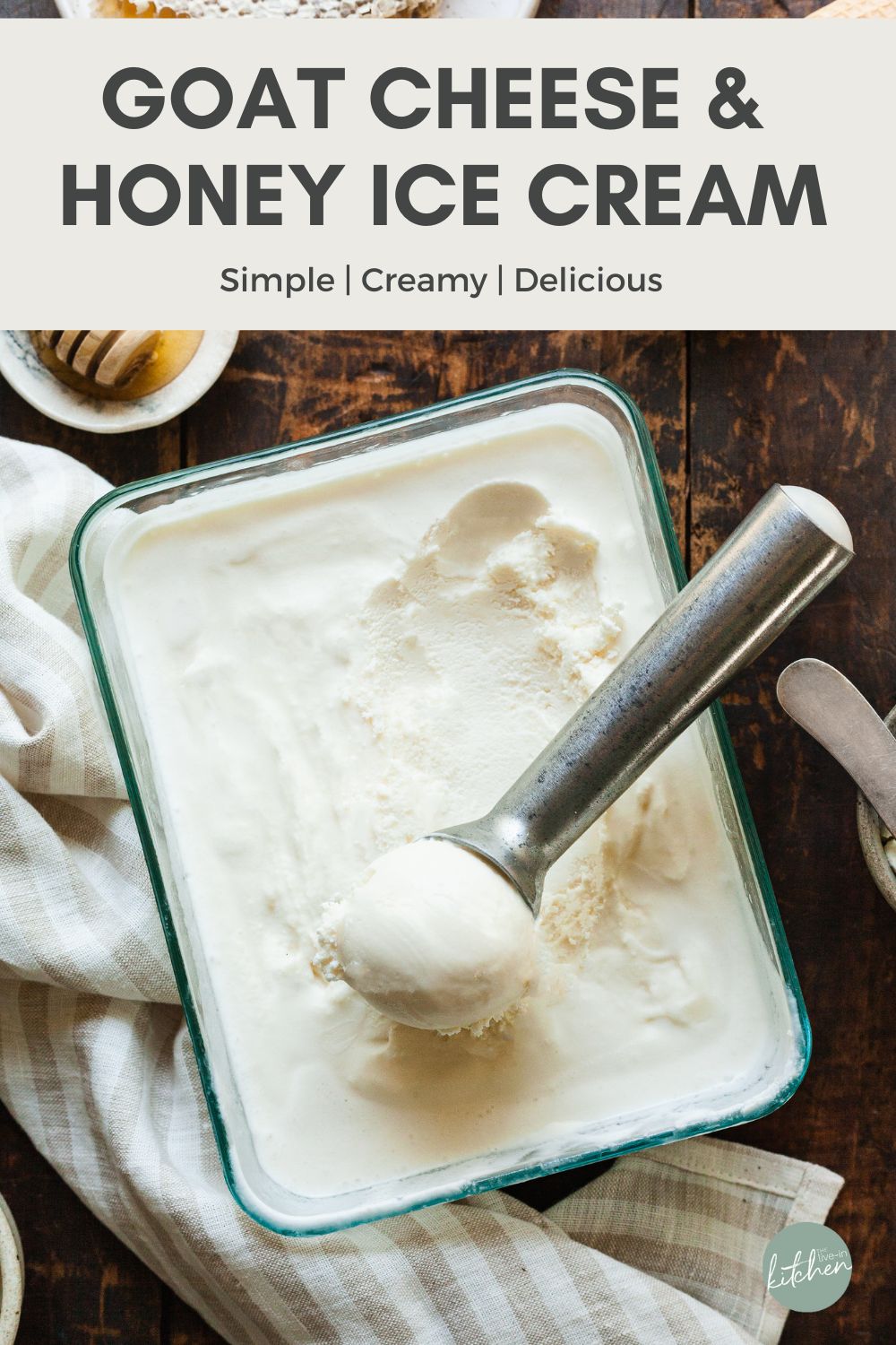 Goat Cheese and Honey Ice Cream The LiveIn Kitchen