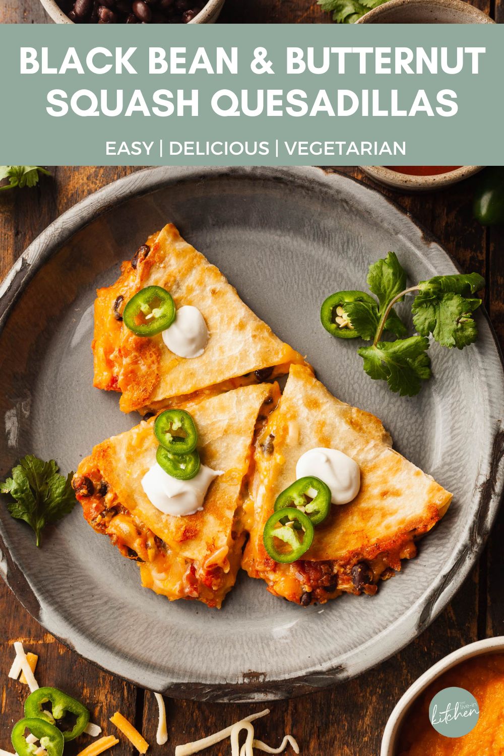 Black Bean and Butternut Squash Quesadillas The LiveIn Kitchen