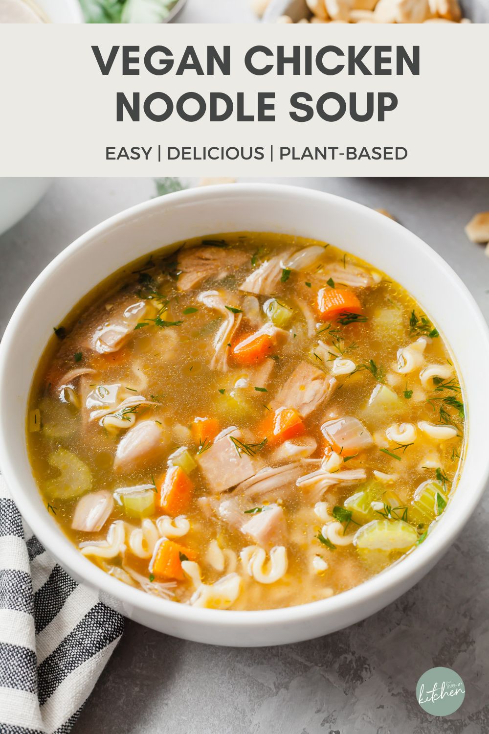 Vegan Chicken Noodle Soup The LiveIn Kitchen