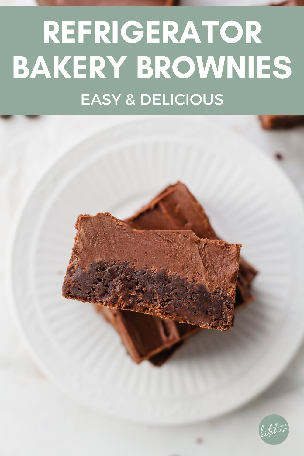 Refrigerator Bakery Brownies The LiveIn Kitchen