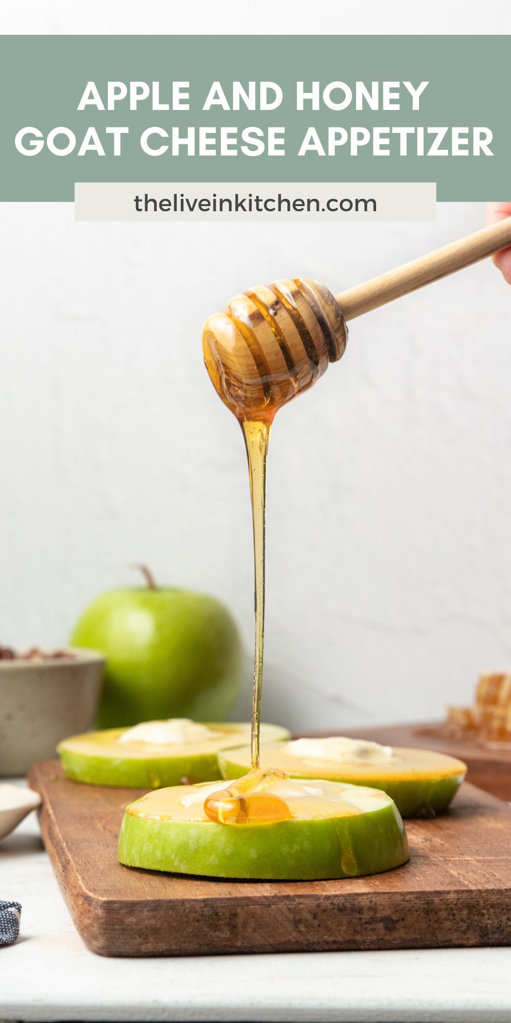 Apple and Honey Goat Cheese Appetizer The LiveIn Kitchen