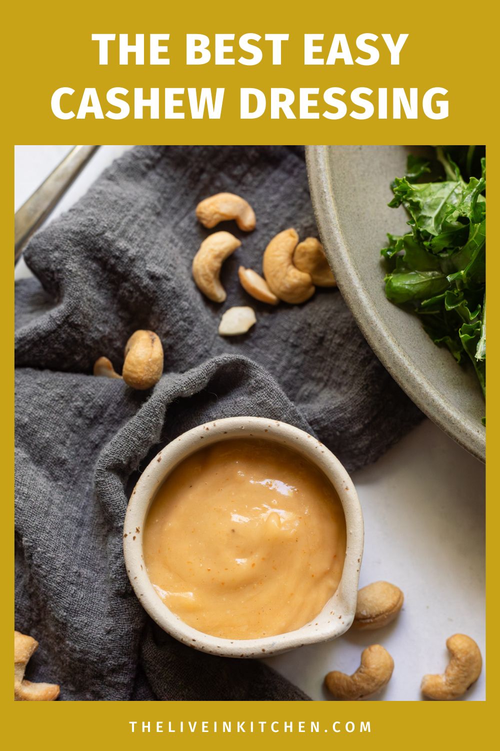 Creamy Cashew Salad Dressing - The Live-In Kitchen